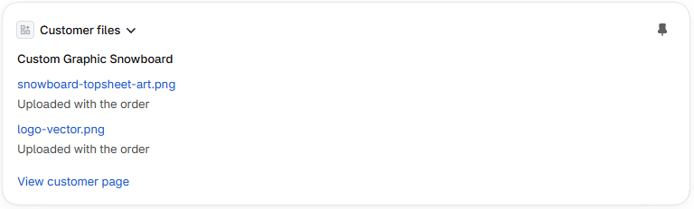 The Customer files card on a Shopify admin order listing the product's uploaded files with a link to the customer page